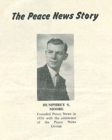 Half-title page of The Peace News Story by Harry Mister, image of paper's founder Humphrey S. Moore