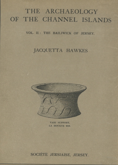 Front cover of The Archaeology of the Channel Islands.  Vol. II The Bailiwick of Jersey.  Tom Kendrick and Jacquetta Hawkes